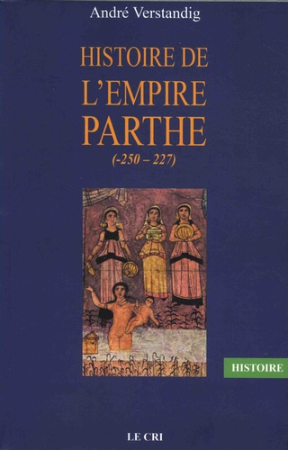 Histoire de l'empire parthe (-250-227)