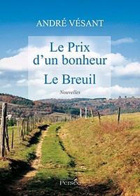 André Vésant - Le Prix d'un bonheur ; Le Breuil.