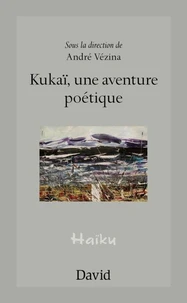 Kukai, une aventure poetique
