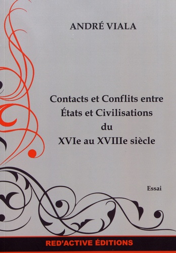 Contacts et conflits entre Etats et civilisations du XVIe au XVIIIe siècle