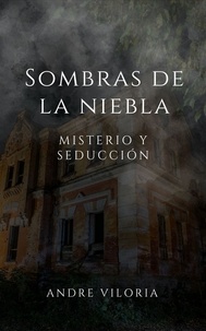 Meilleurs livres gratuits à télécharger sur ibooks Sombras de la niebla, misterio y seducción (French Edition)