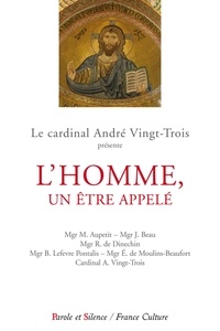 André Vingt-Trois - L'homme, un être appelé - Conférences de Carême 2014 à Notre-Dame de Paris.