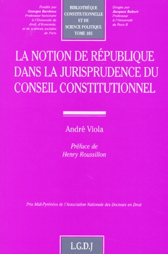 André Viola - La Notion De Republique Dans La Jurisprudence Du Conseil Constitutionnel.