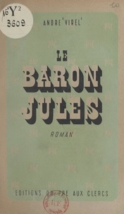 André Virel - Le baron Jules.