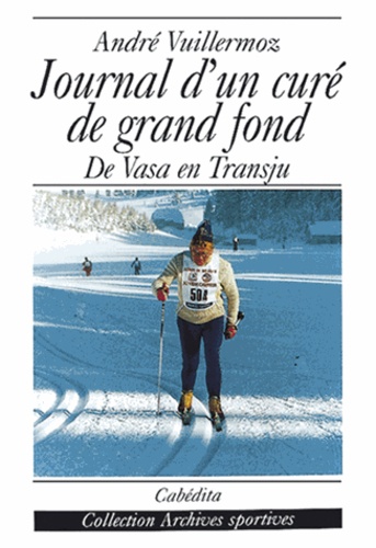 André Vuillermoz - Journal D'Un Cure De Grand Fond De Vasa En Transju.