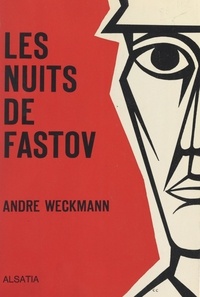 André Weckmann - Les nuits de Fastov.