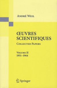 André Weil - Oeuvres scientifiques - Collected Papers Volume II : 1951-1964.