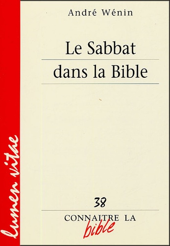 André Wénin - Le Sabbat dans la Bible.