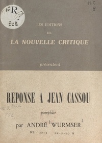 André Wurmser - Réponse à Jean Cassou - Pamphlet.