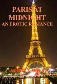 Paris at Midnight: An Erotic Romance