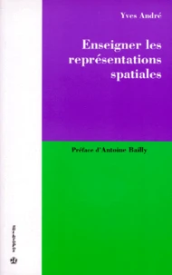 Enseigner les représentations spatiales