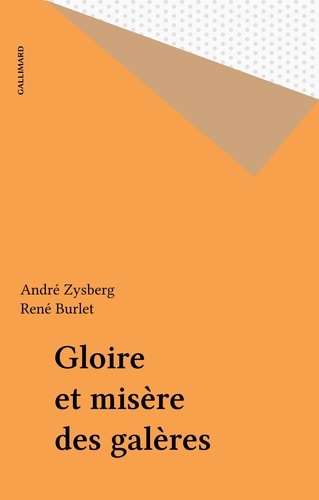 Gloire et misère des galères