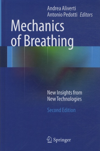 Andrea Aliverti et Antonio Pedotti - Mechanics of Breathing - New Insights from New Technologies.