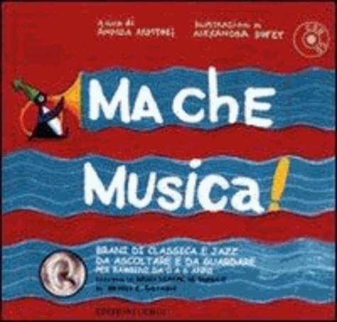 Andrea Apostoli - Ma che musica! Con CD Audio.