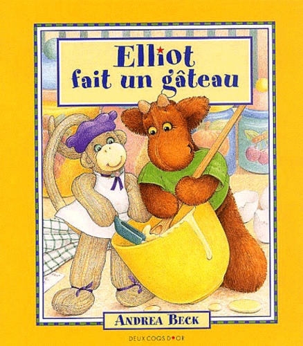 Andrea Beck - Elliot Fait Un Gateau.