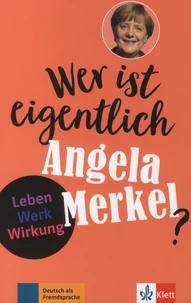 Wer ist eigentlich Angela Merkel?