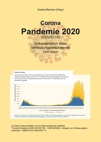 Andrea Bertram - Corona Pandemie 2020 (Covid 19) - Dokumentation einer Verfassungsbeschwerde  - 1 BvR 2659/20.