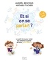 Andréa Bescond et Mathieu Tucker - Et si on se parlait ? - Le petit livre pour aider les enfants à parler de tout, sans tabou ! (3-6 ans).