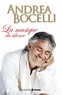 Andrea Bocelli - La musique du silence.