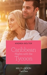 Andrea Bolter - Caribbean Nights With The Tycoon.