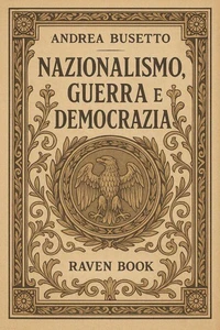 Nazionalismo, Guerra e Democrazia