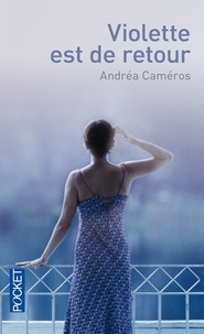 Andréa Caméros - Les Romanesques Tome 15 : Violette est de retour.