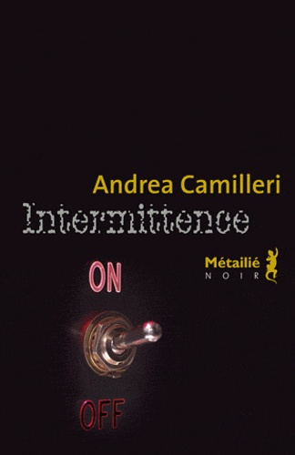 Andrea Camilleri - Intermittence.