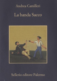 Andrea Camilleri - La banda Sacco.