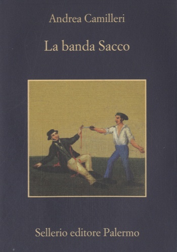 Andrea Camilleri - La banda Sacco.
