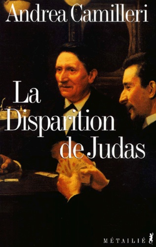 Andrea Camilleri - La Disparition De Judas.