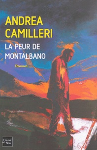 Andrea Camilleri - La peur de Montalbano.