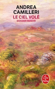 Andrea Camilleri - Le Ciel volé - Dossier Renoir.