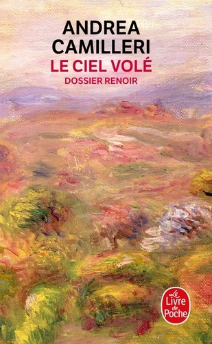 Andrea Camilleri - Le Ciel volé - Dossier Renoir.