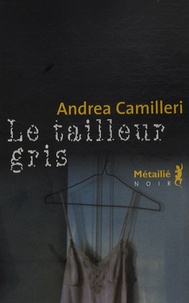 Andrea Camilleri - Le tailleur gris.