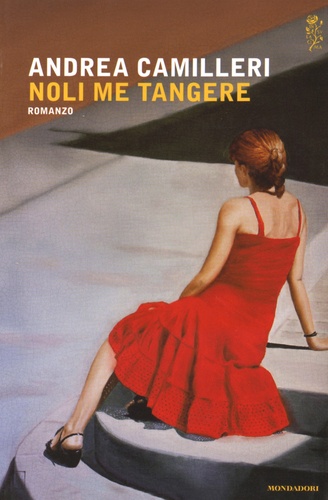 Andrea Camilleri - Noli me tangere.