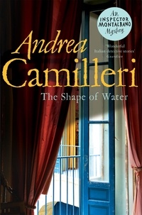 Andrea Camilleri - The Shape of Water.