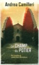 Andrea Camilleri - Une enquête du commissaire Montalbano  : Le champ du potier.