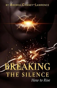 BREAKING THE SILENCE: How to Rise