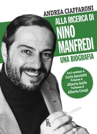 Alla ricerca di Nino Manfredi