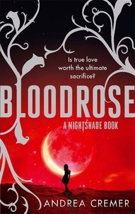Andrea Cremer - Bloodrose - Number 3 in series.