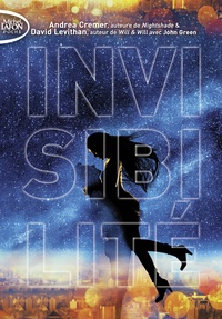Andrea Cremer et David Levithan - Invisibilité.