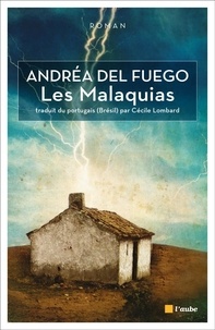 Andréa Del Fuego - Les Malaquias.