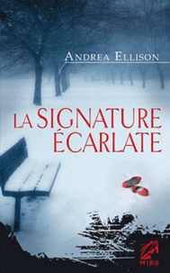 Andrea Ellison - La signature écarlate.
