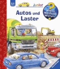 Andrea Erne - Wieso? Weshalb? Warum? junior: Autos und Laster (Band 11).