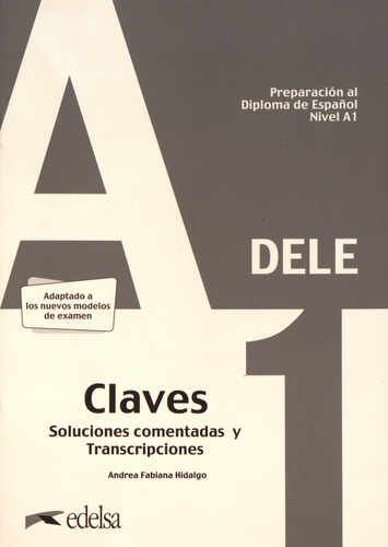 DELE A1. Claves, soluciones comentadas y transcripciones