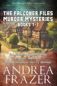  Andrea Frazer - The Falconer Files Murder Mysteries Books 1 - 7 - The Falconer Files Collections.