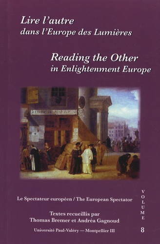 Lire l'autre dans l'Europe des Lumières