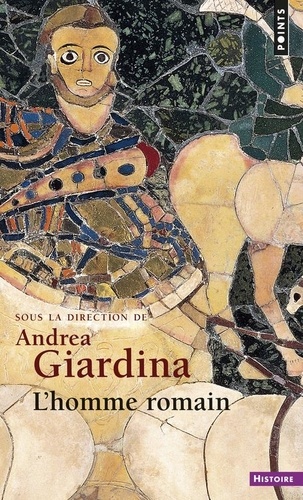 Andrea Giardina - L'homme romain.
