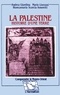 Andrea Giardina et Mario Liverani - La Palestine - Histoire d'une terre.
