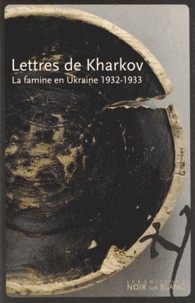 Lettres de Kharkov - La famine en Ukraine 1932-1933.pdf